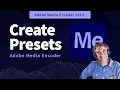 Adobe Media Encoder AME How To Create Encoding Presets