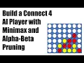 Connect 4 AI Player using Minimax Algorithm with Alpha-Beta Pruning Python Coding Tutorial