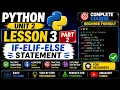 Python If-Elif-Else Statement in Python Lesson 3 Part 2 Python Unit 2 AmarjeetCodes