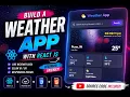 React JS Weather App Responsive Design Live Weather API