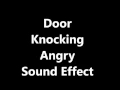 Door Knocking Angry Sound Effect