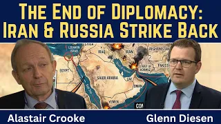 Alastair Crooke Iran Russia Give Up on Diplomacy Go on the Offensive