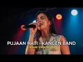 Lagu PUJAAN HATI - ROCK VERSION | KANGEN BAND COVER BY KANG COVER