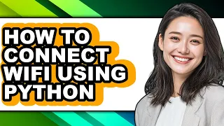 How to Connect Wifi Using Python easy Method