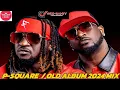 Lagu BEST OF PSQUARE OLD ALBUM MIX/LATEST PSQUARE OLD SONG ALBUM MIX BY DJ WIZIBANTY