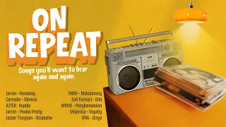 On Repeat | New OPM Songs Mix MOR Playlist Non-Stop OPM Songs ♪