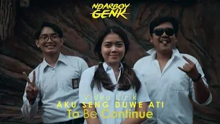 Download Ndarboy Genk - Aku Seng Nduwe Ati (Official Lyrics Video) Bersambung… MP3