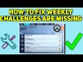 How to fix Weekly challenges are missing OVERWATCH 2 OVERWATCH 2 weekly challenges are missing fix