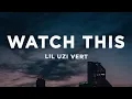 Download Lagu Lil Uzi Vert - Watch This (ARIZONATEARS Pluggnb Remix) Lyrics