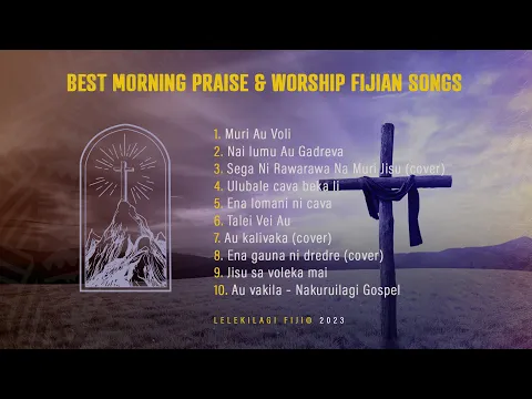 Download MP3 Best Morning Praise & Worship Fijian Songs 2023