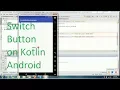 Switch Button on Kotlin Android studio 3 0