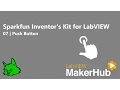 Sparkfun Inventor s Kit for LabVIEW - 07 Push Button