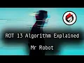 ROT 13 Algorithm Explained Mr Robot