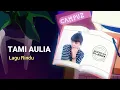 Download Lagu Tami Aulia - Lagu Rindu | Official Lyric Video
