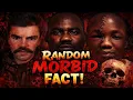 Lagu Random Morbid Facts Compilation Part 13