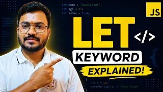 JavaScript LET Keyword Explained in 10 Minutes LET vs VAR JavaScript Tutorial for Beginners