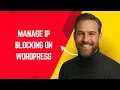 How to Manage IP Blocking on WordPress com - Simple WordPress Tutorial for Beginners