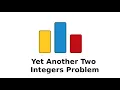 CodeForces A Yet Another Two Integers Problem in Arabic