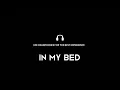 Download Lagu In My Bed     [Slowed+Reverb]