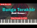 Download Lagu Bebi Romeo - Bunga Terakhir Karaoke Piano Male Key