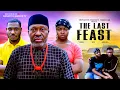 Download Lagu THE LAST FEAST - Kanayo O Kanayo, Chike Dike,  Francess Nwabunike (LATEST NOLLYWOOD MOVIE 2025)
