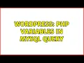 Wordpress PHP variables in mysql query