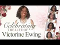 Victorine Ewing Homegoing Celebration Of Life