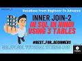 Inner Join Sql Inner Join in SQL using 3 Table Inner Join in Sql using 3 Table in Hindi