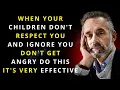 Download Lagu When You Grow Old: If Your Children Don’t Respect or IGNORE YOU Stay CALM and DO Jordan Peterson
