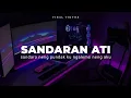Download Lagu DJ SANDARAN ATI VIRAL TIKTOK ( DJ SENDERO NENG PUNDAK KU NGALEMO NENG AKU )