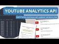 YouTube Analytics API with Python May 2022 new Google API Library