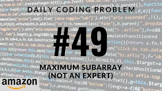 Daily Coding Problem - Problem 49 Maximum Subarray