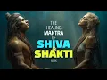 Download Lagu Powerful Shiva Shakti Mantra | Healing Meditation Music of Divine Feminine \u0026 Masculine