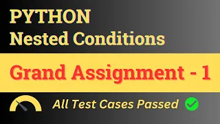 Grand Assignment - 1 Nested Conditions