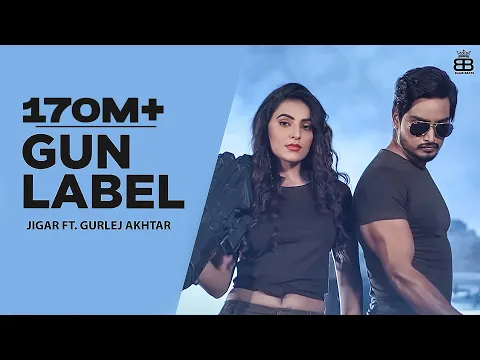 Download MP3 Gun Label (Full Video) Jigar Ft Gurlej Akhtar | Ginni Kapoor | Desi Crew | Punjabi Songs 2019