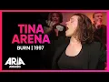Download Lagu Tina Arena: Burn | 1997 ARIA Awards