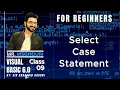 Learn Visual Basic 6 0 Select Case Statement - Tutorial 9