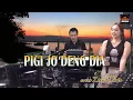 Download Lagu Pigi jo deng dia - Ricky Pangkerego(cover Lisa Maria)