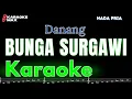 KARAOKE BUNGA SURGAWI - DANANG ( NADA PRIA )