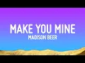Madison Beer Make You Mine Lyrics