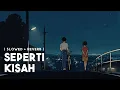 Lagu Rizky Febian - SEPERTI KISAH (slowed and reverb)