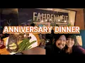 ANNIVERSARY DINNER AT FAHRENHEIT 132