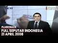 Seputar Indonesia Edisi 21 April 2008, Bersama Putra Nababan | Flashback