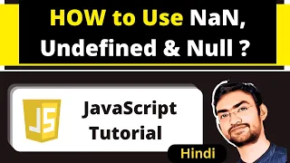 JavaScript Null Undefined and NaN Complete Guide in Hindi