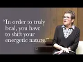 Caroline Myss - Change is an energetic principle not a physical one
