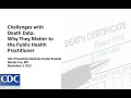 PMGR Death and Data Why They Matter to the Public Health Practitioner - Description