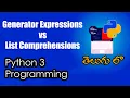 Generator Expressions vs List Comprehensions Python Tutorials Python for Data Science Telugu