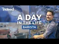 A Day in the Life of a Barista Indeed