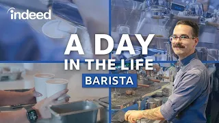 A Day in the Life of a Barista Indeed