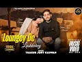 Download Lagu Loungey De Lashkarey | New Dogri Song | Thakur Jony Raswan ft. Smriti Sharma | (OFFICIAL VIDEO) 2025